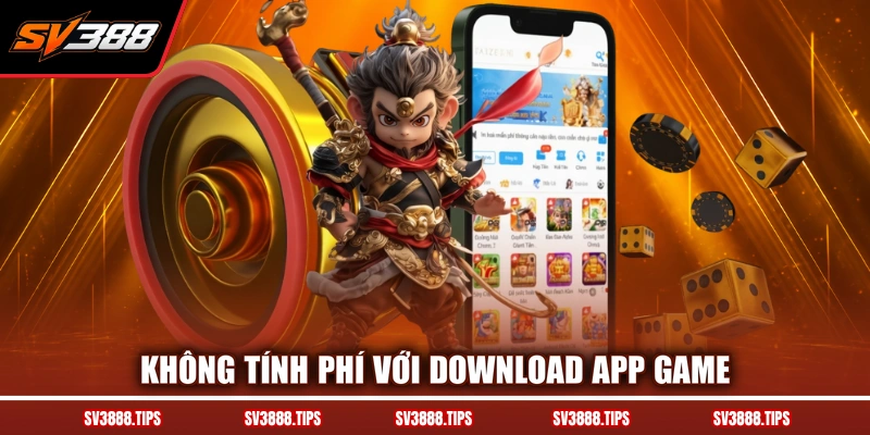 Không tính phí với download app game