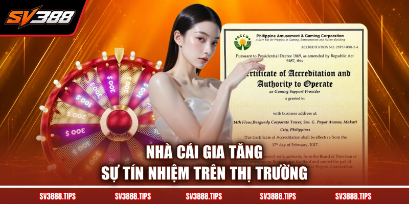 Nhà cái gia tăng sự tín nhiệm trên thị trường